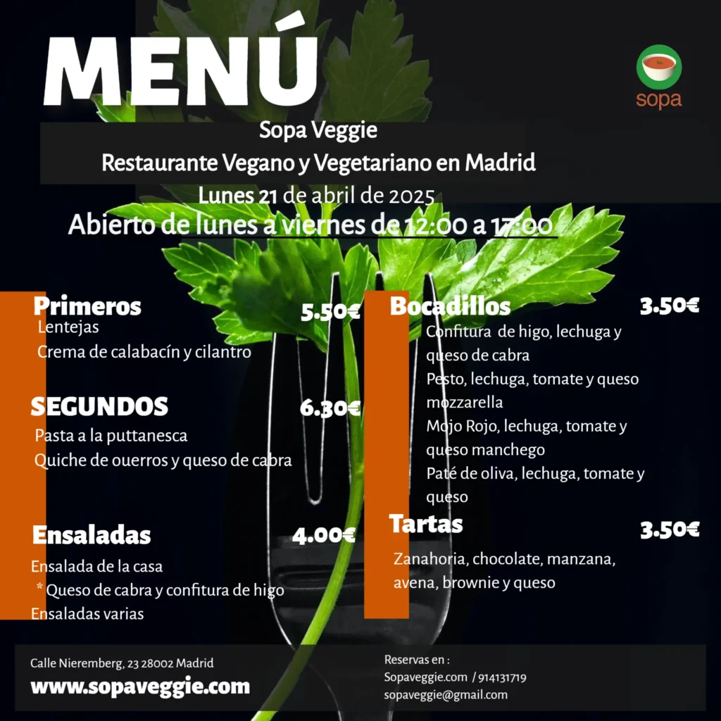 Menú 21-04-25 de Sopa Veggie restaurante vegano y vegetariano en Madrid